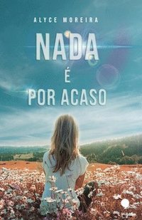 bokomslag Nada é por acaso