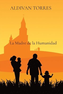 La Madre de la Humanidad 1