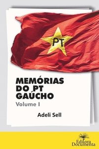 bokomslag Memórias do PT gaúcho
