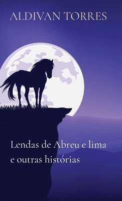 Lendas de Abreu e lima e outras histrias 1