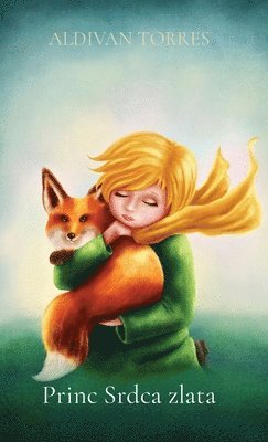 Aldivan Torres, ALDIVAN TORRES - Princ Srdca zlata, Häftad