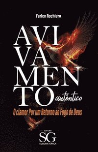 bokomslag Avivamento Autêntico: O Clamor Por um Retorno ao Fogo de Deus