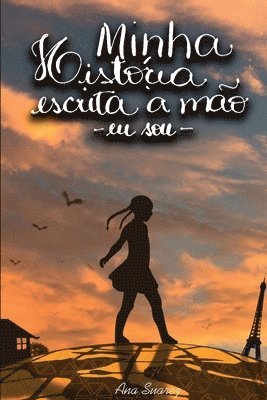 Minha Histria Escrita  Mo - Eu Sou - Volume 1 1