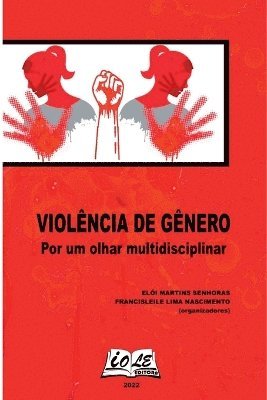 Violência De Gênero: Por Um Olhar Multidisciplinar 1