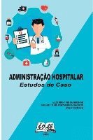 bokomslag Administração Hospitalar: Estudos De Caso