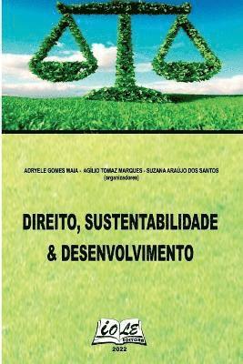 bokomslag Direito, Sustentabilidade & Desenvolvimento