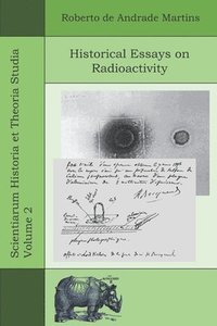 bokomslag Historical Essays on Radioactivity
