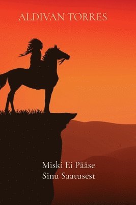 bokomslag Miski Ei Pääse Sinu Saatusest
