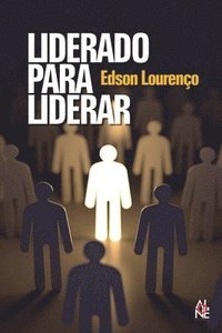 bokomslag Liderado Para Liderar