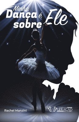 bokomslag Minha danca e sobre Ele