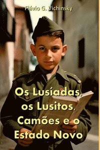 bokomslag Os Lusadas, Os Lusitos, Cames E O Estado Novo