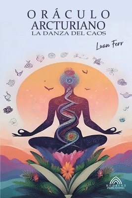 bokomslag Oráculo Arcturiano - La Danza Del Caos