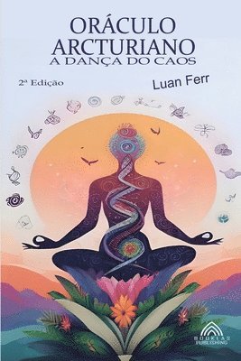bokomslag Oráculo Arcturiano - A Dança Do Caos