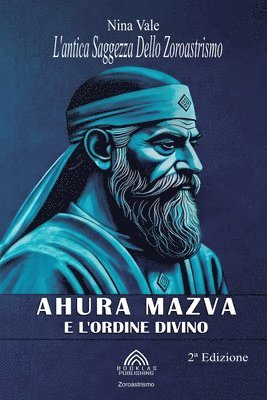 Nina Vale, Luiz Santos - Ahura Mazda e L'ordine Divino, Häftad