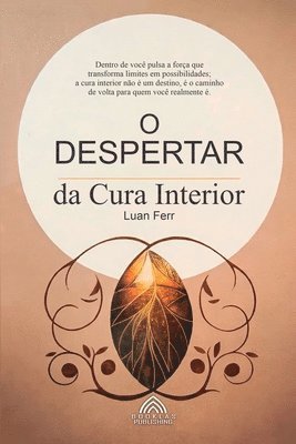 Luan Ferr, Luiz Santos - O Despertar da Cura Interior, Häftad
