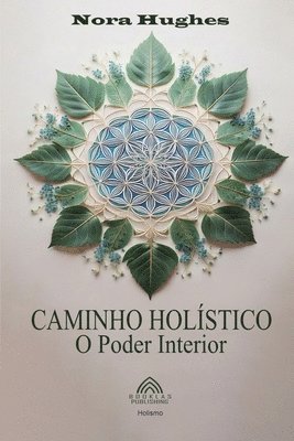 bokomslag Caminho Holstico - O Poder Interior