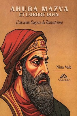 Nina Vale, Luiz Santos - Ahura Mazda et L'ordre Divin, Häftad