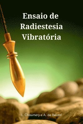 Ensaio De Radiestesia Vibratria 1