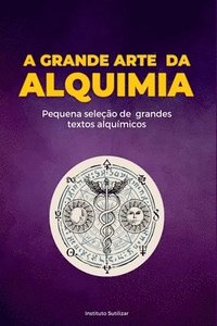 bokomslag A Grande Obra Da Alquimia