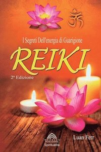 bokomslag Reiki: I Segreti Dell'energia di Guarigione