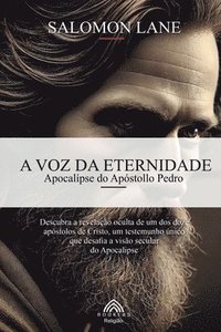 bokomslag A Voz da Eternidade: Apocalípse do Apóstollo Pedro