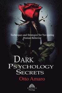 bokomslag Dark Psychology Secrets