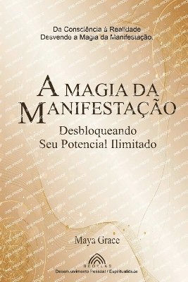 bokomslag A Magia da Manifestação