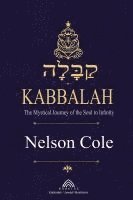 bokomslag Kabbalah: The Mystical Journey of the Soul to Infinity