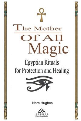 Nora Hughes, Luiz Santos - Mother Of All Magic, Häftad