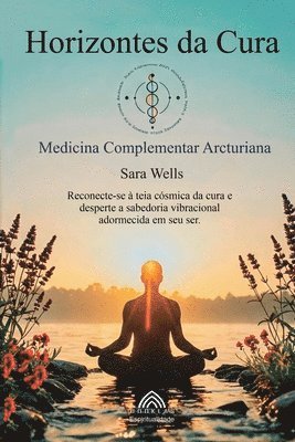 Sara Wells, Michael Freeman - Horizontes da Cura, Häftad