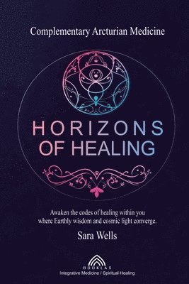Sara Wells - Horizons of Healing, Häftad