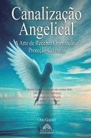 bokomslag Canalização Angelical: A Arte de Receber Orientações Celestiais