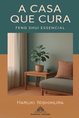 Haruki Nishimura - A Casa que Cura, Häftad