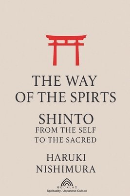 Haruki Nishimura - Way of the Spirits, Häftad