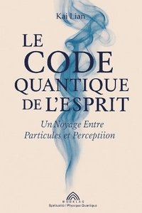 bokomslag Code Quantique de l'Esprit