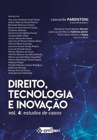 bokomslag Direito, tecnologia e inovação - v. IV: estudos de casos