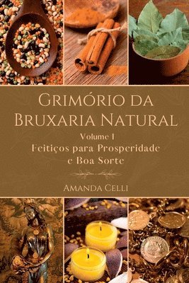bokomslag Grimório Da Bruxaria Natural - Volume I