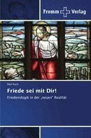 Paul Koch - Friede sei mit Dir!, Häftad. Tillgänglighet: Lägg i varukorg