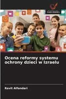 Ravit Alfandari - Ocena reformy systemu ochrony dzieci w Izraelu, Häftad