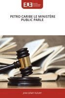 Jean Senat Fleury - Petro Caribe Le Ministère Public Parle, Häftad