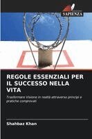 Shahbaz Khan - Regole Essenziali Per Il Successo Nella Vita, Häftad