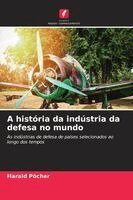 Harald Pöcher - A história da indústria da defesa no mundo, Häftad
