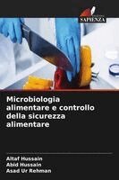 Altaf Hussain, Abid Hussain, Asad Ur Rehman - Microbiologia alimentare e controllo della sicurezza alimentare, Häftad