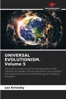 Lev Krivickiy - UNIVERSAL EVOLUTIONISM. Volume 5, Häftad