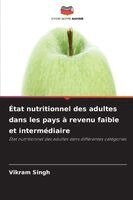 Vikram Singh - État nutritionnel des adultes dans les pays à revenu faible et intermédiaire, Häftad