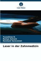 Yuvashree D, Ramya Selvam, Kanmani Saravanan - Laser in der Zahnmedizin, Häftad