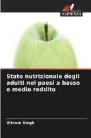 Vikram Singh - Stato nutrizionale degli adulti nei paesi a basso e medio reddito, Häftad