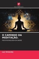 Lev Krivickiy - O Caminho Da Meditação., Häftad