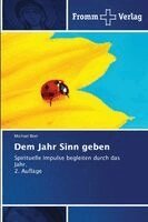 Michael Beer - Dem Jahr Sinn geben, Häftad