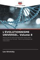 Lev Krivickiy - L'ÉVOLUTIONNISME UNIVERSEL. Volume 8, Häftad. Tillgänglighet: Lägg i varukorg